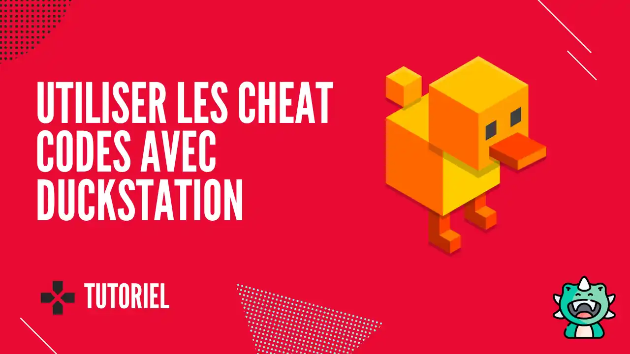 Duckstation : Comment saisir et importer des cheat codes