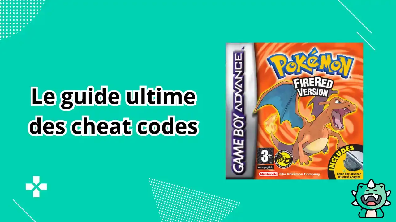 Comment utiliser les cheat codes dans Pokemon Rouge Feu
