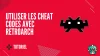 Comment utiliser les cheat codes avec RetroArch