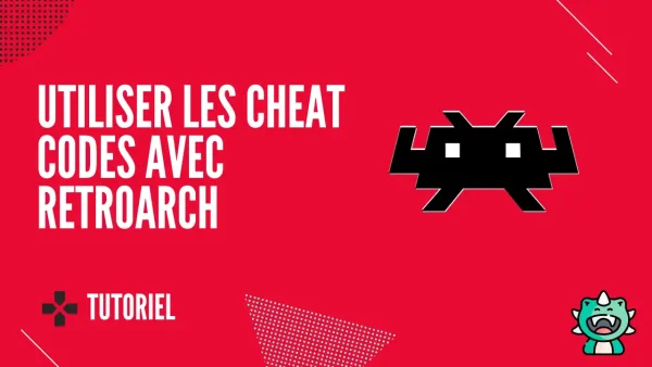 Comment utiliser les cheat codes avec RetroArch